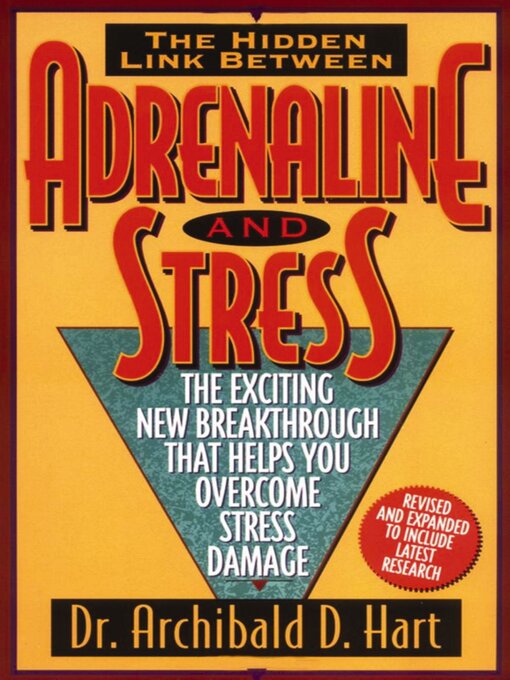 Title details for Adrenaline and Stress by Archibald D. Hart - Available